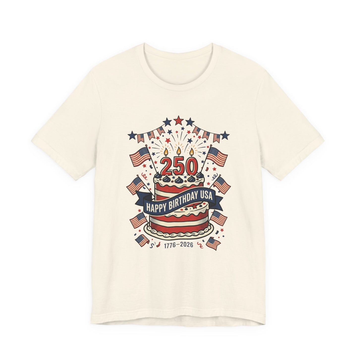 250th Birthday USA Tee | 4th of July 250th Anniversary Patriotic Shirt
