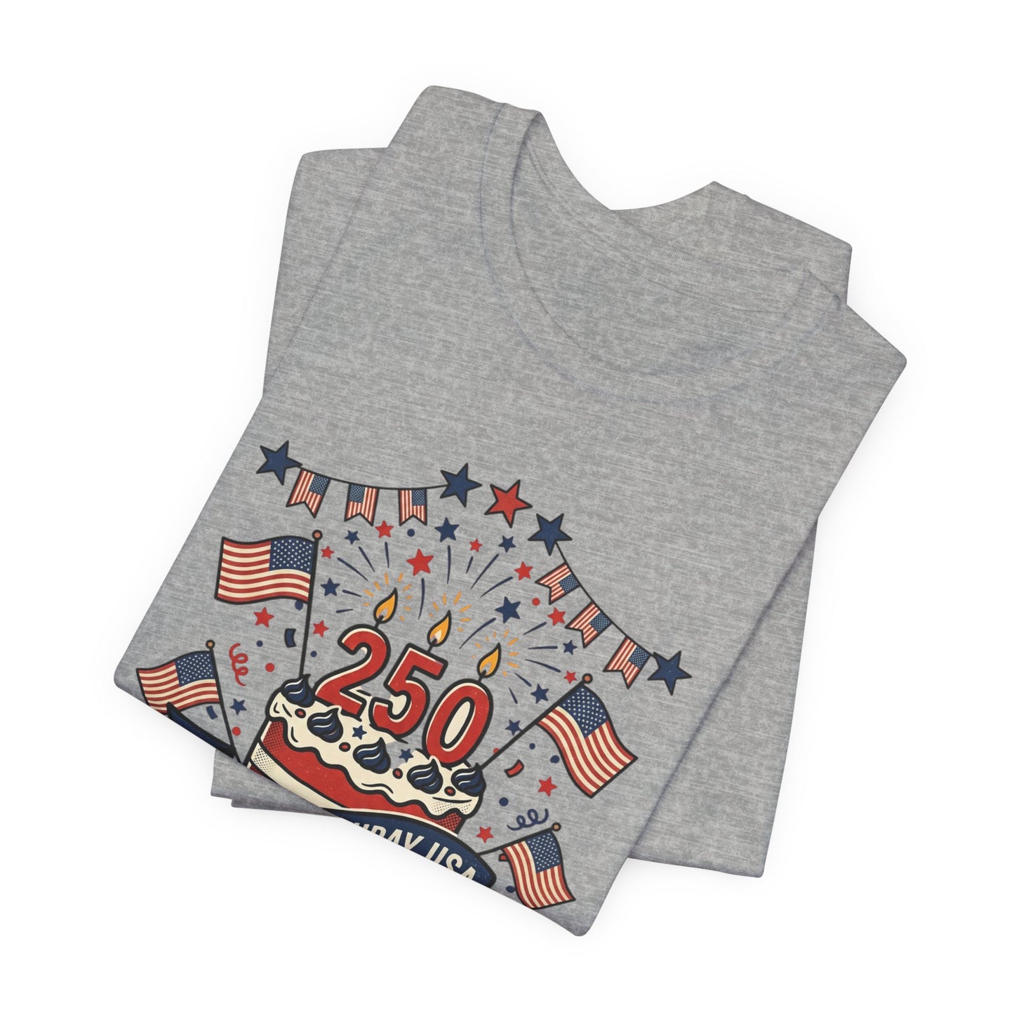 250th Birthday USA Tee | 4th of July 250th Anniversary Patriotic Shirt
