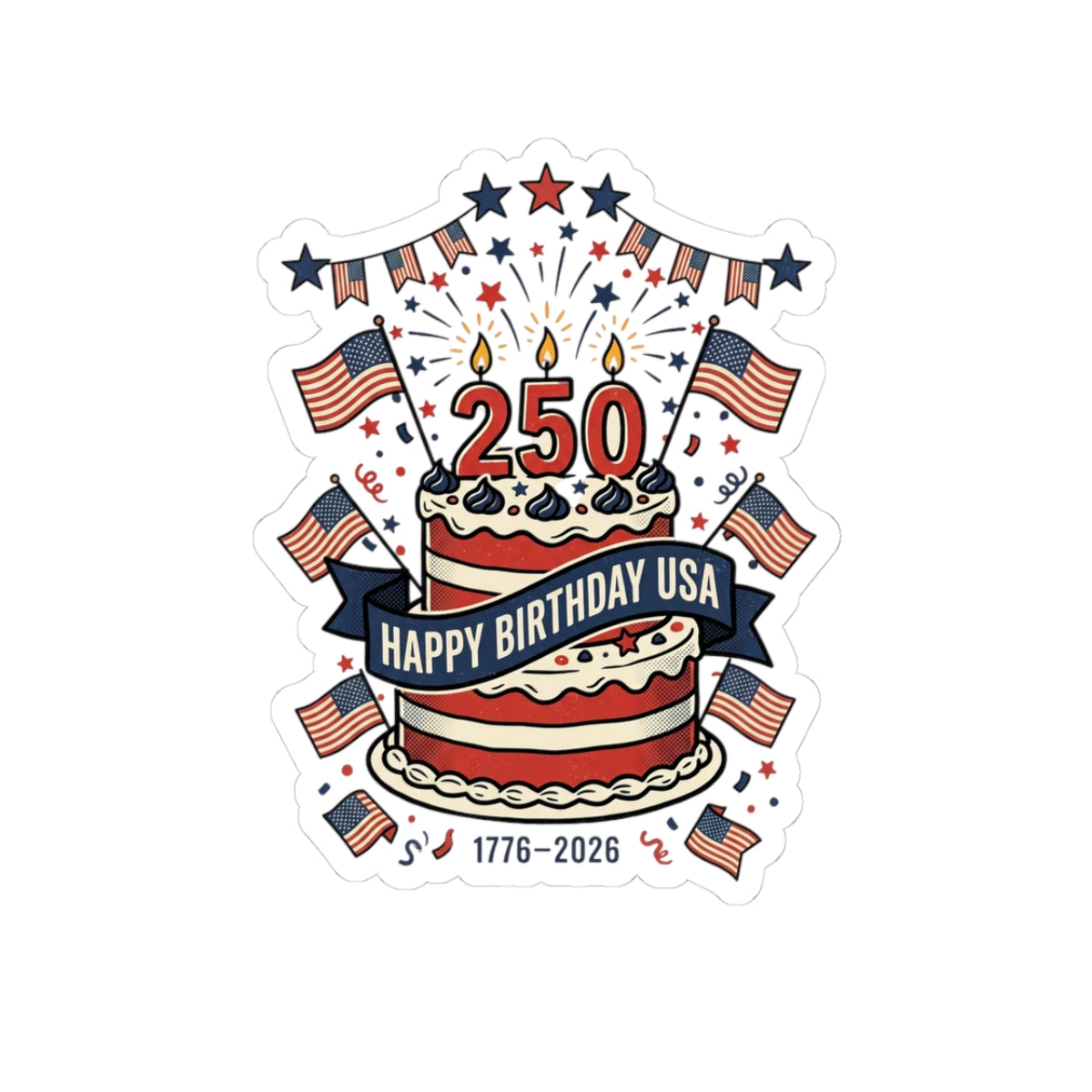 250th Birthday USA Cake Sticker | 4th of July 1776-2026 Patriotic