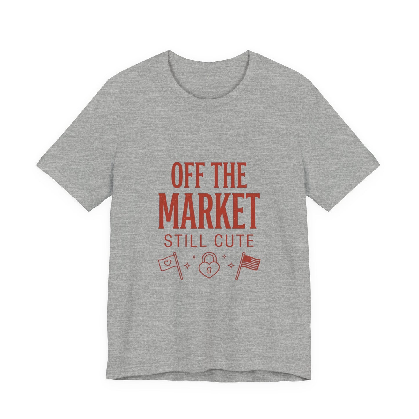 Off the Market Still Cute Tee | Bride Era, Engaged Slogan Shirt
