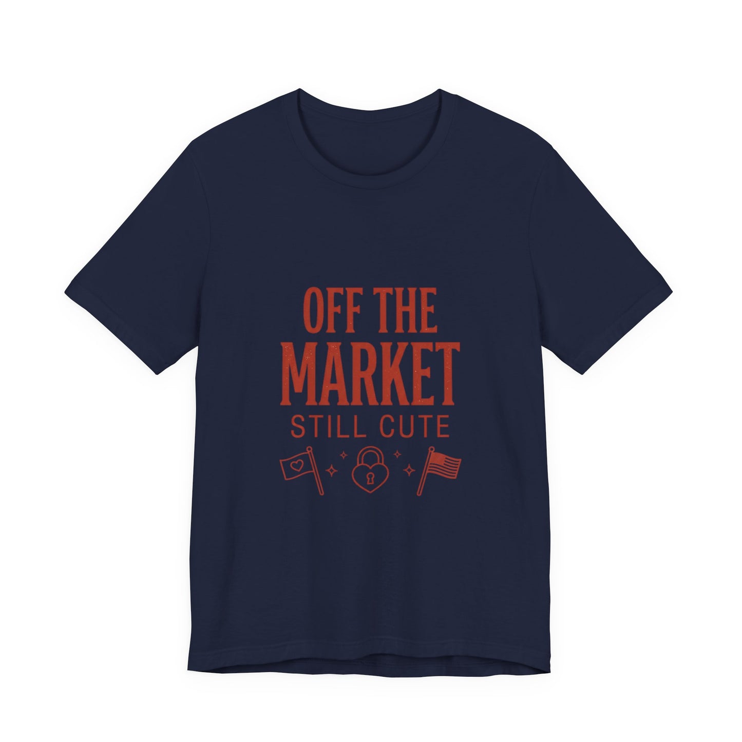 Off the Market Still Cute Tee | Bride Era, Engaged Slogan Shirt