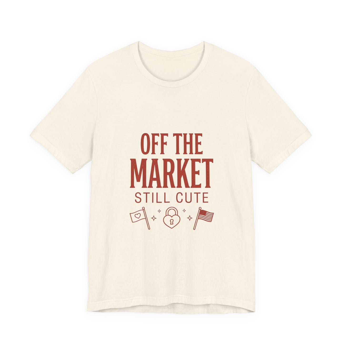 Off the Market Still Cute Tee | Bride Era, Engaged Slogan Shirt