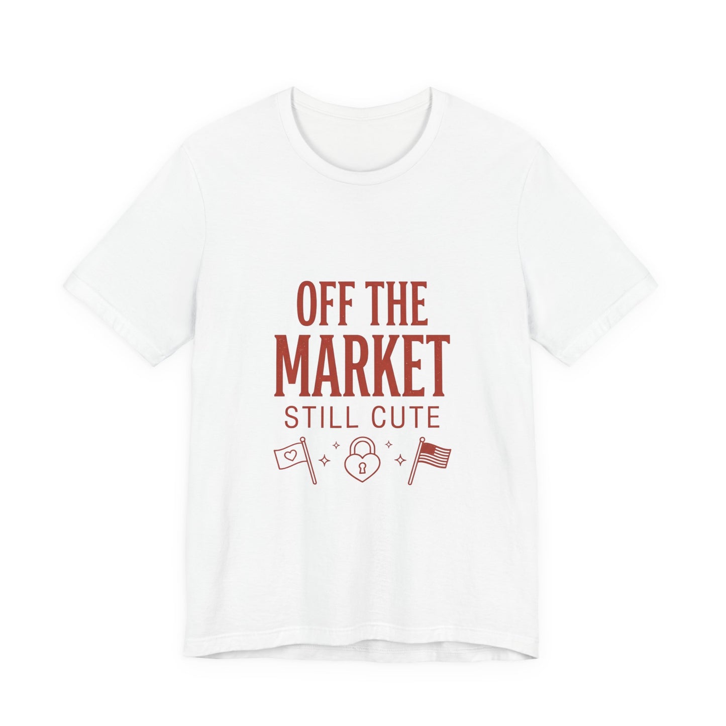 Off the Market Still Cute Tee | Bride Era, Engaged Slogan Shirt