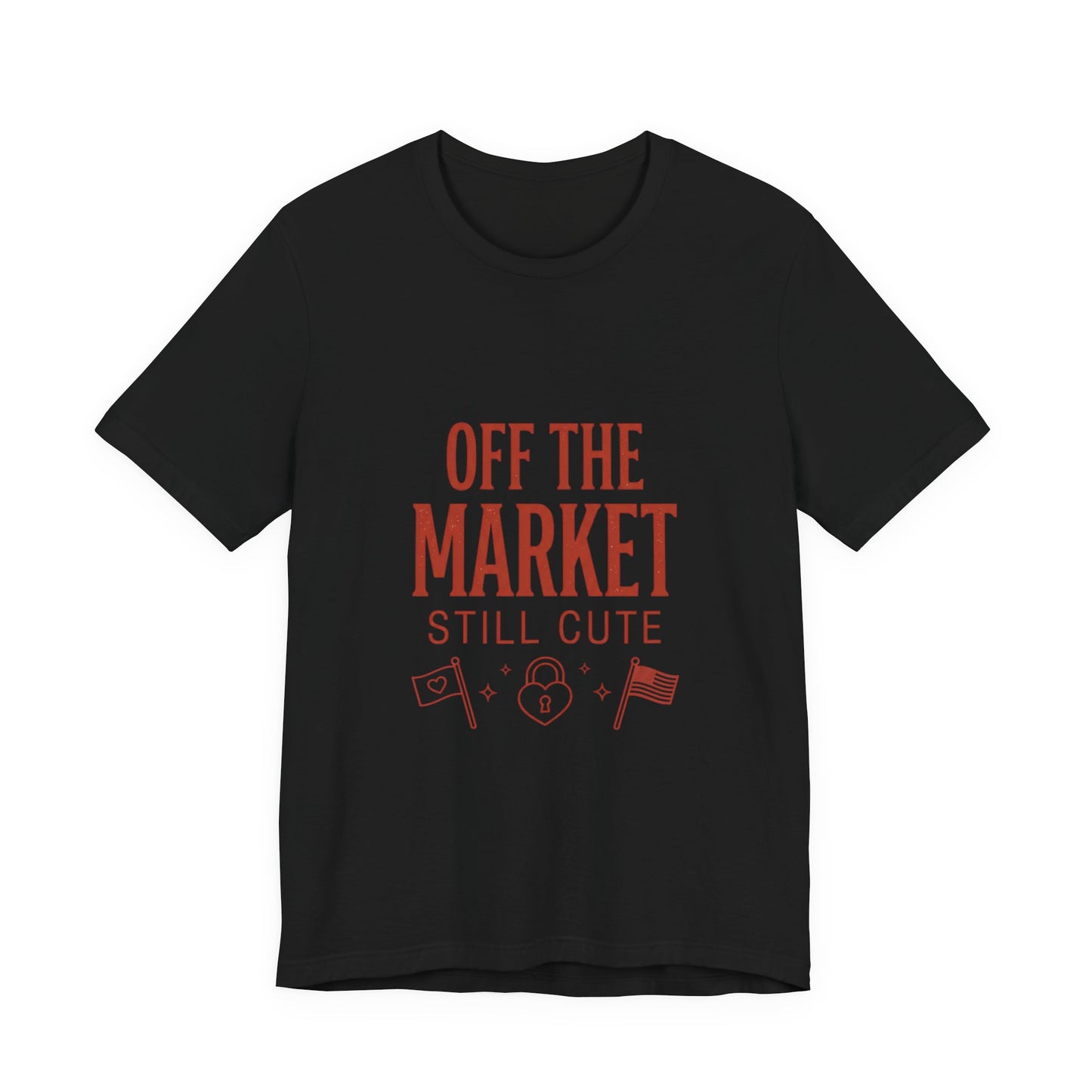 Off the Market Still Cute Tee | Bride Era, Engaged Slogan Shirt